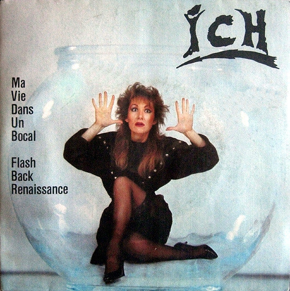 Ich (5) - Ma Vie Dans Un Bocal / Flash Back Renaissance