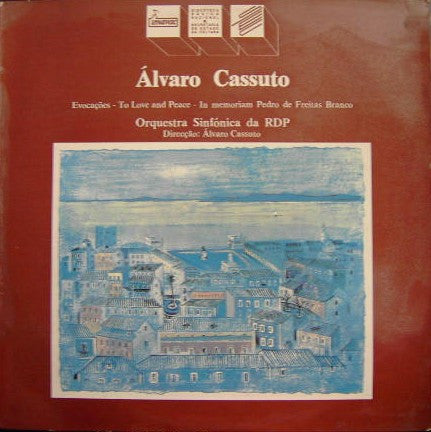 Álvaro Cassuto, Orquestra Sinfónica da RDP - Evocations – To Love And Peace – In Memoriam Pedro De Freitas Branco