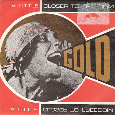 Gold (3) - A Little Closer To Freedom