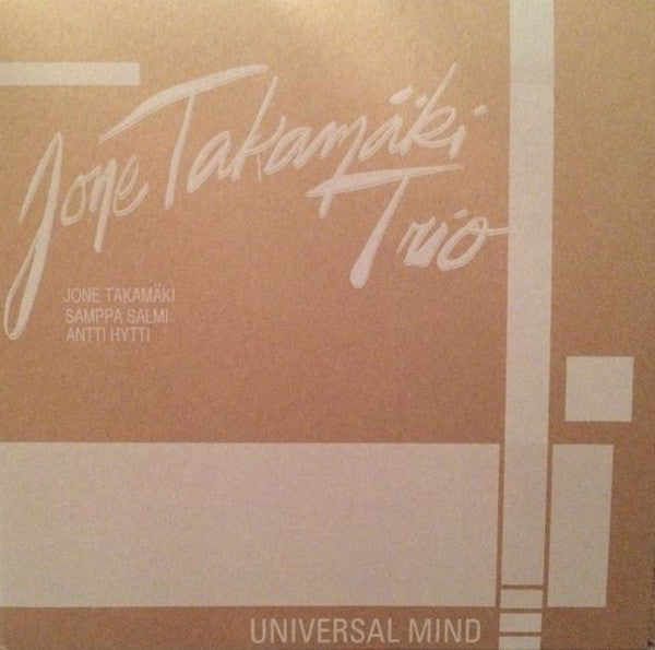 Jone Takamäki Trio - Universal Mind