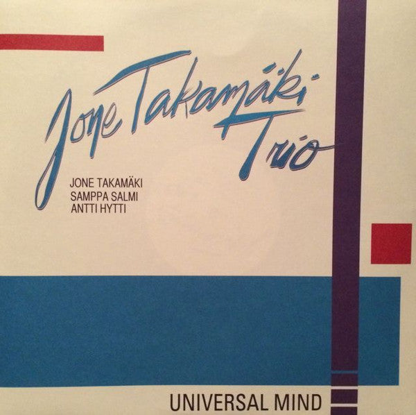 Jone Takamäki Trio - Universal Mind