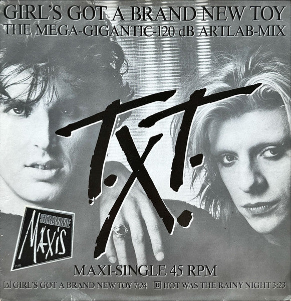 T.X.T. - Girl's Got A Brandnew Toy (The Mega-Gigantic-120dB Artlab-Mix)