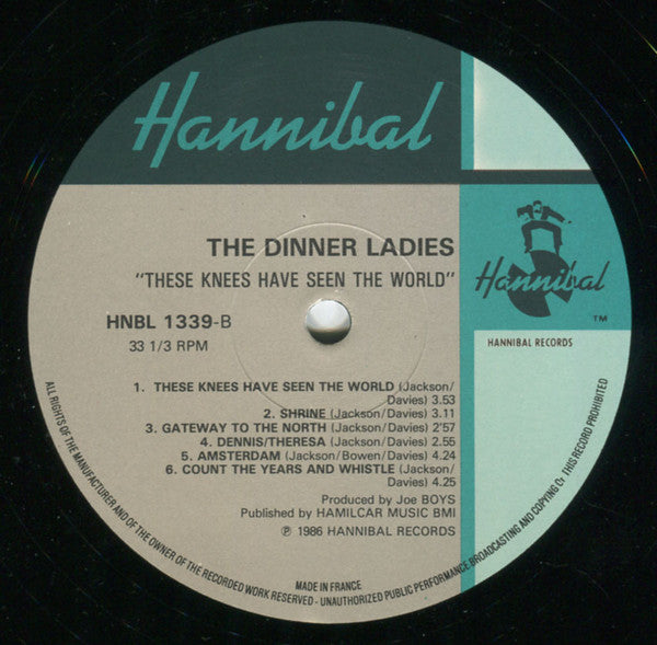 The Dinner Ladies - These Knees Have Seen The World