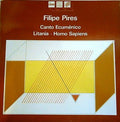 Filipe Pires - Canto Ecuménico / Litania / Homo Sapiens