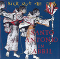 Kick Out The Jams - Santo António Em Abril