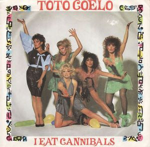 Toto Coelo - I Eat Cannibals