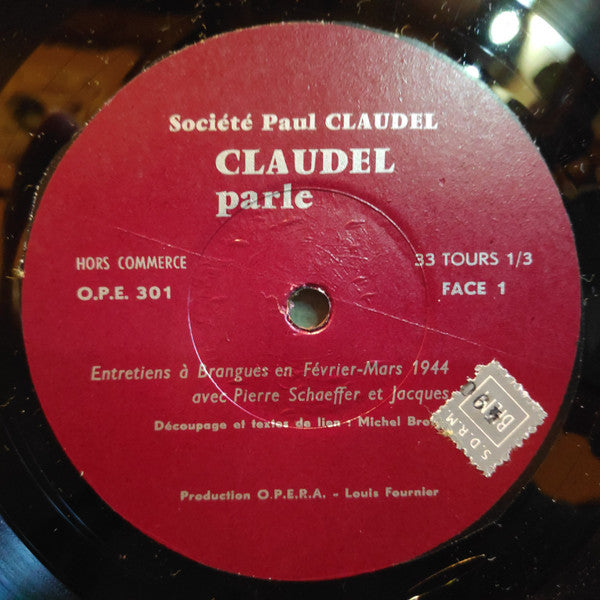 Paul Claudel - Claudel Parle
