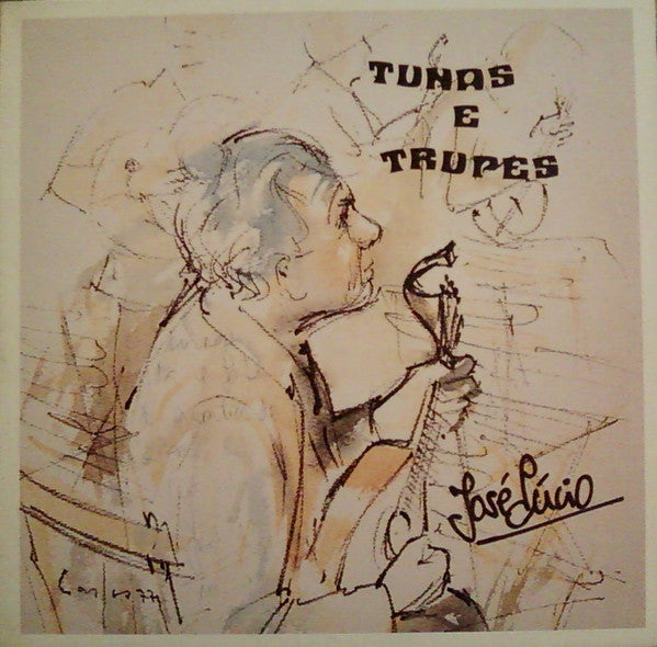 José Lúcio - Tunas E Trupes