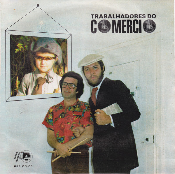 Trabalhadores Do Comércio - Lima 5 / Que Me Dizes Ao Cuncurso?