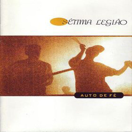 Sétima Legião - Auto De Fé