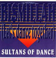 Sultans Of Dance - Bismillah (Let's Dance Together)