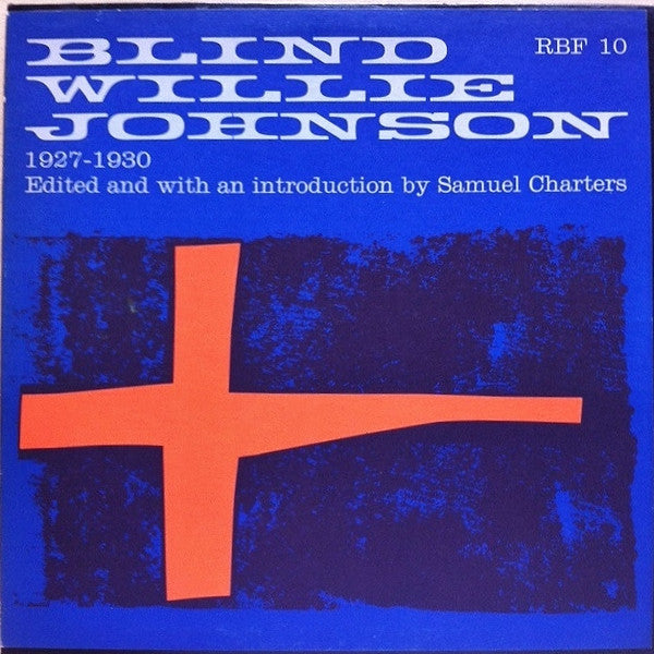 Blind Willie Johnson - Blind Willie Johnson 1927-1930