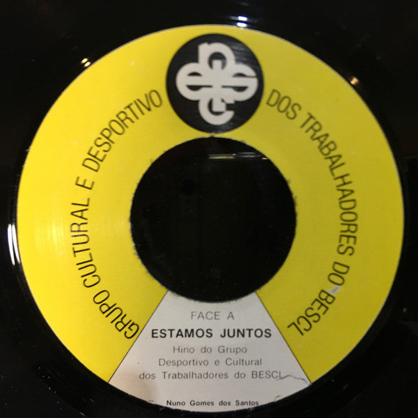 Grupo Cultural E Desportivo Dos Trabalhadores Do BESCL - Estamos Juntos (Hino Do Grupo Cultural E Desportivo Dos Trabalhadores Do BESCL)