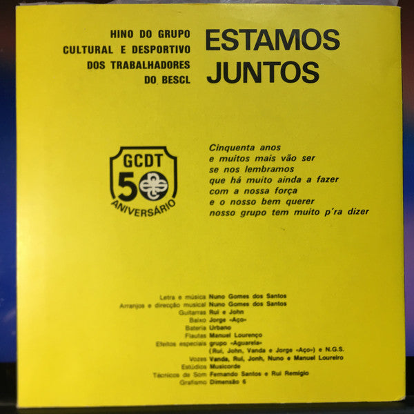 Grupo Cultural E Desportivo Dos Trabalhadores Do BESCL - Estamos Juntos (Hino Do Grupo Cultural E Desportivo Dos Trabalhadores Do BESCL)
