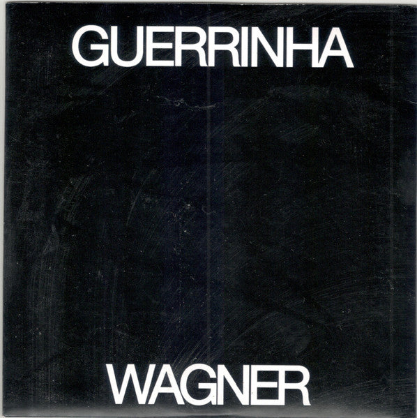 Guerrinha - Wagner