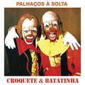 Croquete & Batatinha (3) - Palhaços À Solta