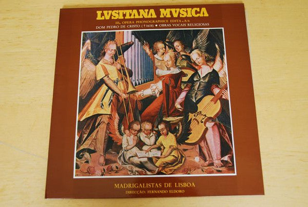 Pedro De Cristo, Os Madrigalistas Do Conservatório Nacional De Lisboa, Fernando Eldoro - Obras Vocais Religiosas