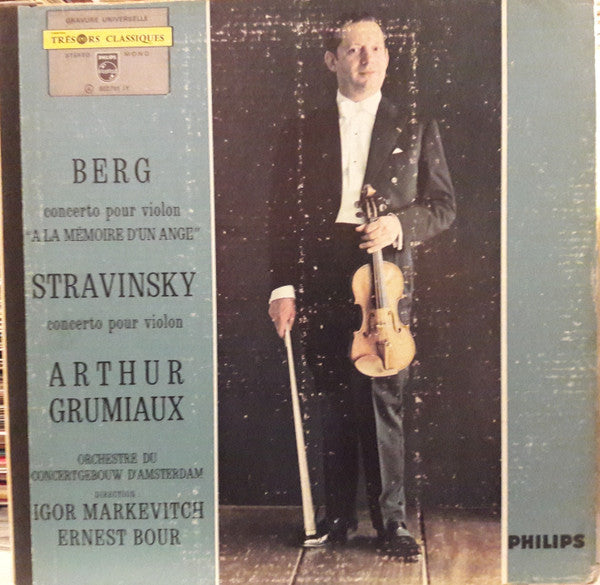 Arthur Grumiaux / Alban Berg / Igor Stravinsky - Concerto Pour Violon