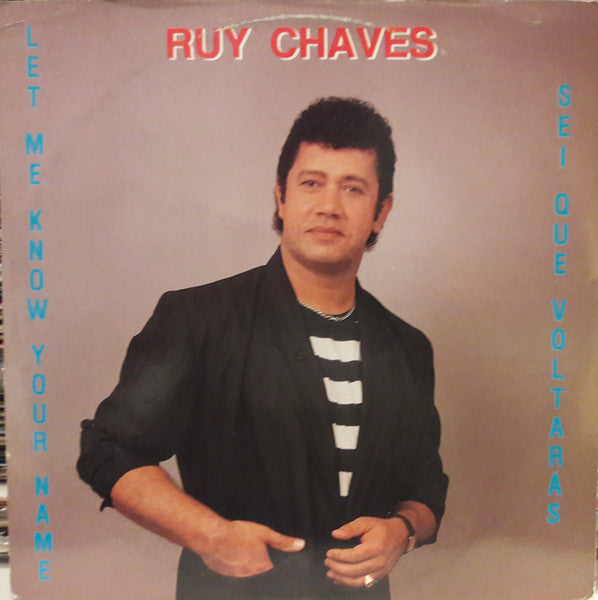 Ruy Chaves - Let Me Know Your Name / Sei Que Voltarás