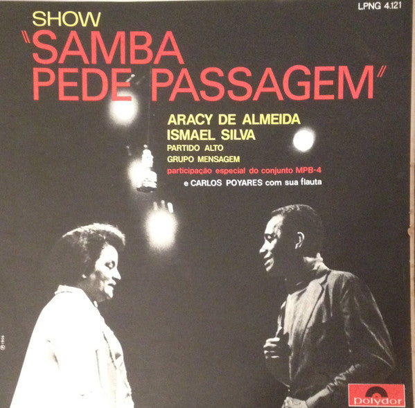 Aracy De Almeida, Ismael Silva, MPB4, Carlos Poyares, Conjunto Samba Autêntico, Grupo Mensagem, Os Partideiros - Samba Pede Passagem