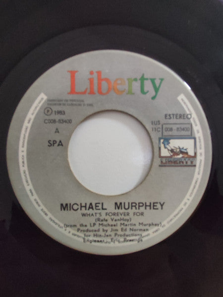Michael Martin Murphey - What's Forever For / Take It Like A Man