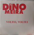 Dino Meira - Voltei, Voltei