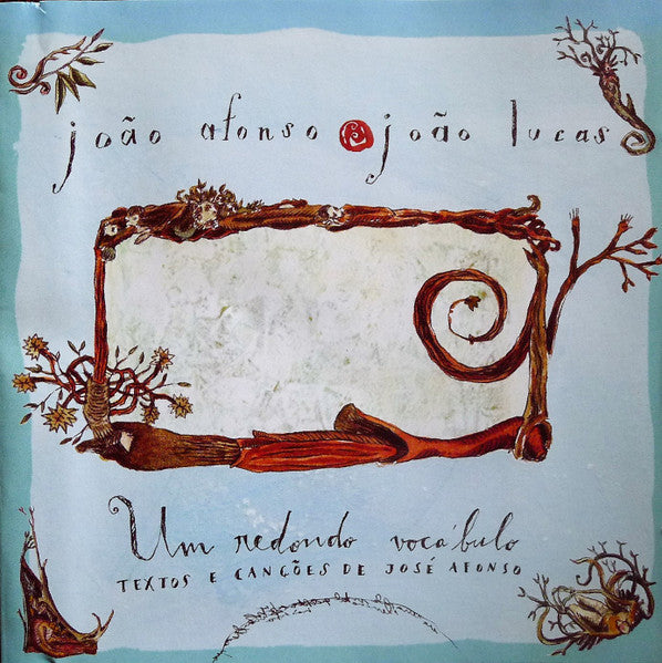 João Afonso - Um Redondo Vocábulo (Texto E Canções De José Afonso)