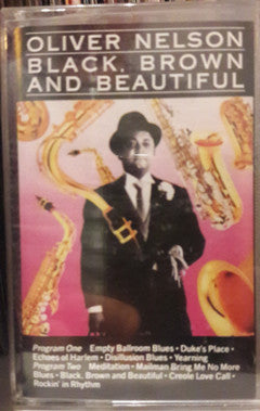 Oliver Nelson - Black, Brown And Beautiful