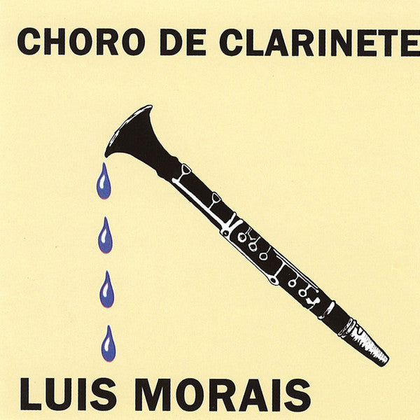 Luis Morais - Choro De Clarinete