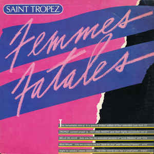 Saint Tropez - Femmes Fatales