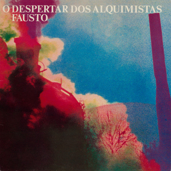 Fausto Bordalo Dias - O Despertar Dos Alquimistas