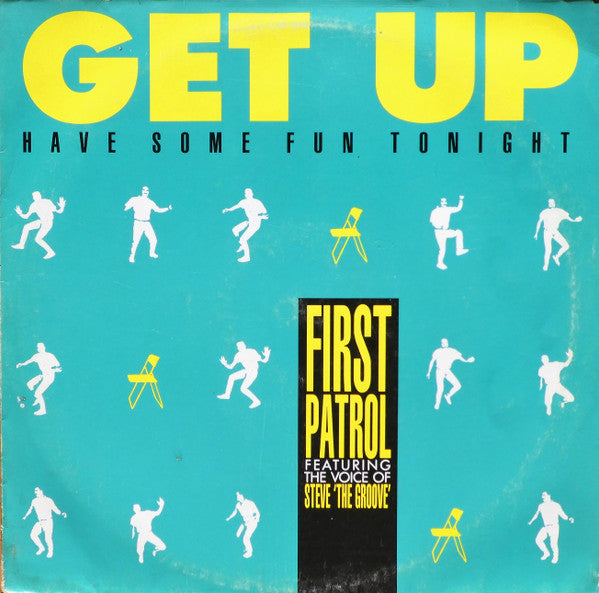 First Patrol - Get Up (Have Some Fun Tonight)