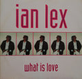 Ian Lex - What Is Love