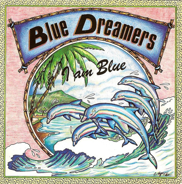 Blue Dreamers (2) - I Am Blue