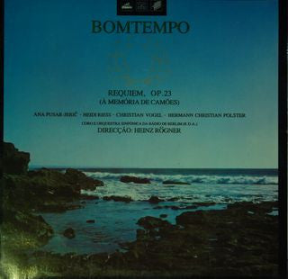 João Domingos Bomtempo – Ana Pusar Jerič, Heidi Rieß, Christian Vogel (3), Hermann Christian Polster, Rundfunkchor Berlin e Rundfunk-Sinfonieorchester Berlin, Heinz Rögner - Requiem, Op. 23 (À Memória De Camões)
