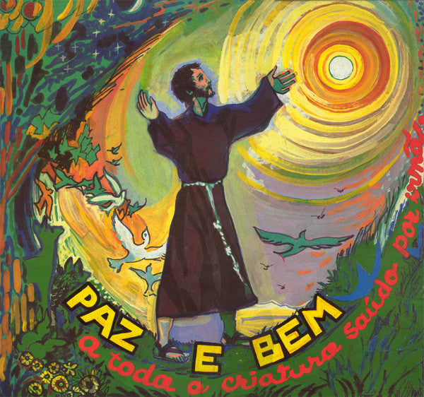 Mário Silva (3) - Paz E Bem - A Toda A Criatura Saúdo Por Irmã