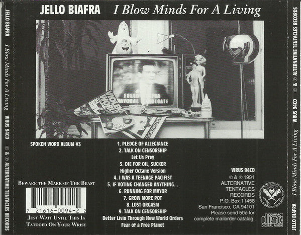 Jello Biafra - I Blow Minds For A Living