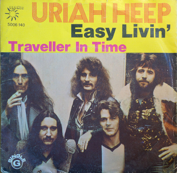 Uriah Heep - Easy Livin' / Traveller In Time