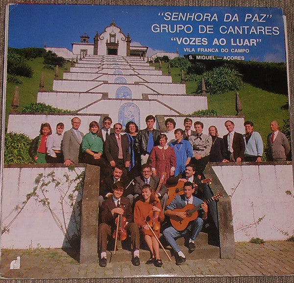 Grupo De Cantares Vozes Ao Luar - Senhora Da Paz