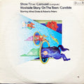 Alfred Drake & Roberta Peters - Show Time / Carousel (Complete) / Westside Story / On The Town / Candide