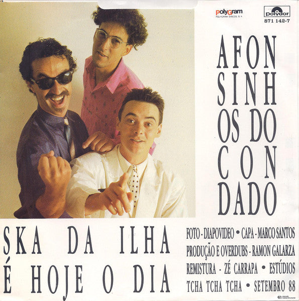 Afonsinhos Do Condado - Ska Da Ilha / É Hoje O Dia