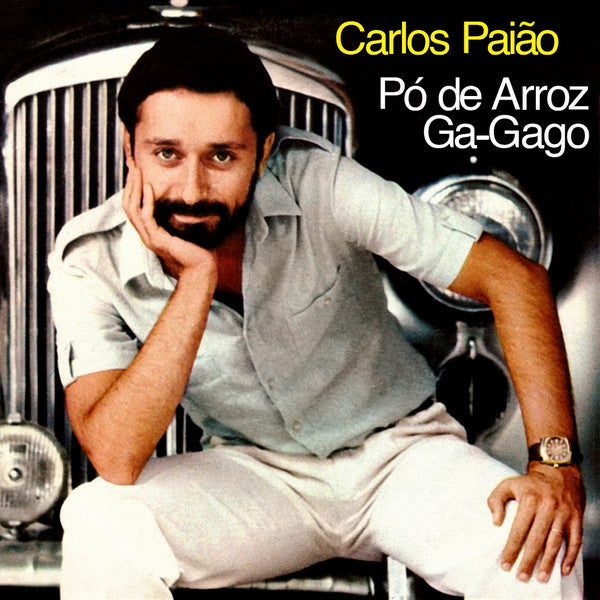 Carlos Paião - Pó De Arroz / Ga-Gago