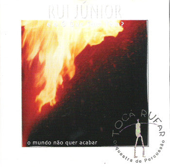 Rui Júnior - O Mundo Não Quer Acabar