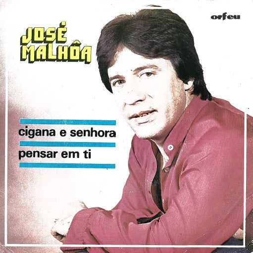 José Malhoa - Cigana E Senhora / Pensar Em Ti