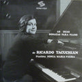 Ricardo Tacuchian - Sonia Maria Vieira - As Duas Sonatas Para Piano De Ricardo Tacuchian