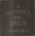 Various - À Sombra De Deus Volume 2