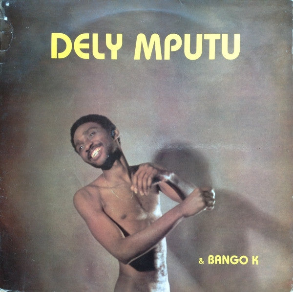 Dely Mputu - Dely Mputu & Bango K