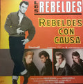 Los Rebeldes - Rebeldes Con Causa