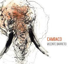 Vicente Barreto - Cambaco