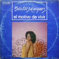 Beatriz Márquez - El Motivo De Vivir